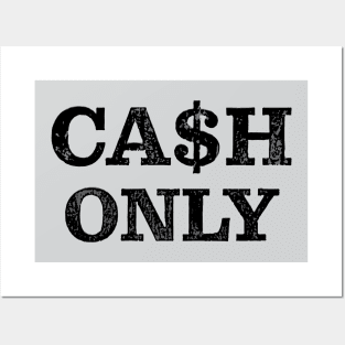 Cash Only Posters and Art